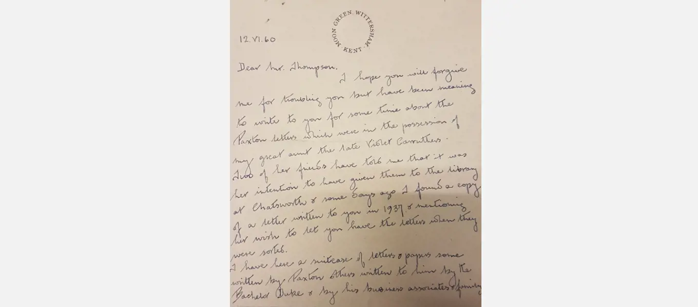 Letter from Violet Markham’s great-niece Persis Tallents to Francis Thompson, Keeper of the Devonshire Collections, outlining Markham’s intention to donate the Paxtons’ letters to Chatsworth (CH12/1/24).